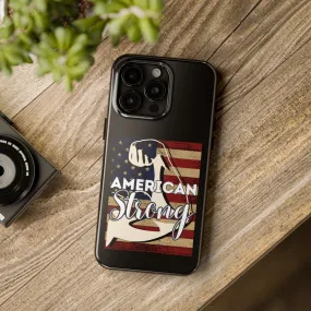 American Strong - iPhone Tough Cases